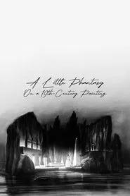 A Little Phantasy on a 19th-century Painting movie poster