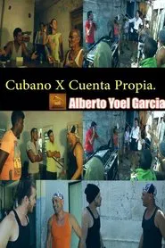 Cubano x Cuenta Propia movie poster