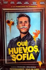 ¡Qué Huevos, Sofía! movie poster
