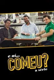 E Aí... Comeu? tv show poster