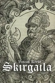 Poster do filme Vincas Krėvė: Skirgaila