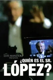 Poster do filme ¿Quién es el Señor López?