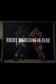 Poster do filme Rocky Marciano Is Dead