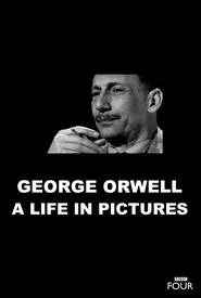 Poster do filme George Orwell: A Life In Pictures