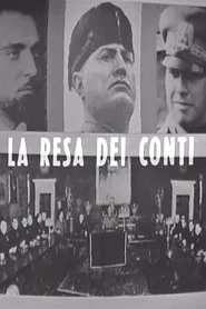 La resa dei conti: dal Gran Consiglio al processo di Verona movie poster