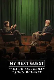 My Next Guest with David Letterman and John Mulaney movie poster