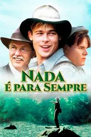 Poster do filme Nada é para Sempre