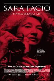 Sara Facio: Having Been There movie poster