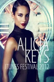 Alicia Keys:  iTunes Festival movie poster