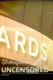 Shakespeare Uncensored movie poster