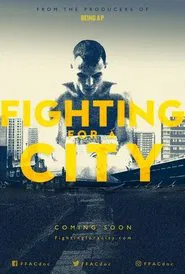 Fighting For A City movie poster