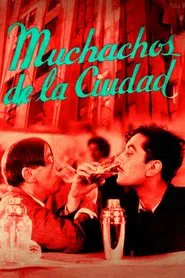 Poster do filme Muchachos de la ciudad