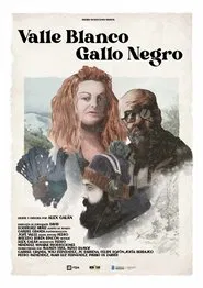 Valle Blanco, Gallo Negro movie poster