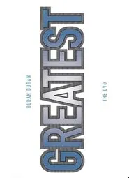 Duran Duran: Greatest Videos movie poster