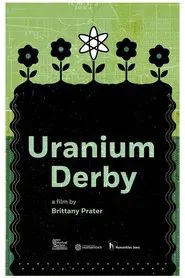 Uranium Derby movie poster