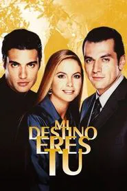 Poster da série Mi Destino Eres Tú