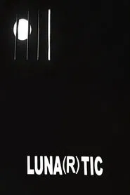 Luna(r)tic movie poster