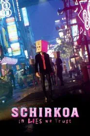 Schirkoa: In Lies We Trust movie poster