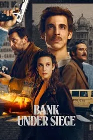 Bank Under Siege tv show poster