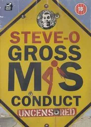Steve-O: Gross Misconduct Uncensored movie poster