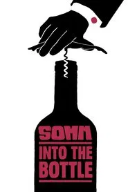 Poster do filme Somm: Into the Bottle