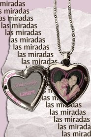 Las Miradas movie poster