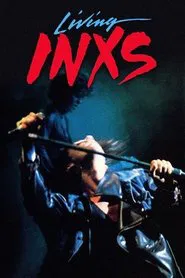 INXS: Living INXS movie poster