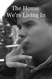 The House We're Living In movie poster