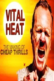 Vital Heat: The Making of ‘Cheap Thrills’ movie poster