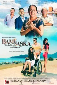 Poster do filme Bambaşka: Başka Bir Aşk Hikayesi