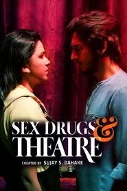 Sex Drugs & Theatre tv show poster