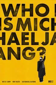 Who is Michael Jang? movie poster