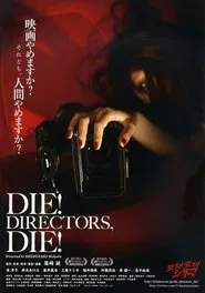 Die! Directors, Die! movie poster