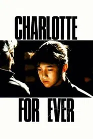 Poster do filme Charlotte for Ever
