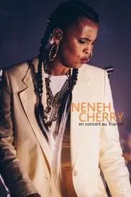 Poster do filme Neneh Cherry en concert au Trianon, Paris