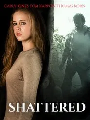 Shattered movie poster