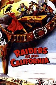 Raiders of Old California movie poster