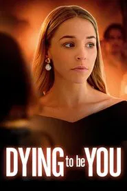 Dying to Be You movie poster