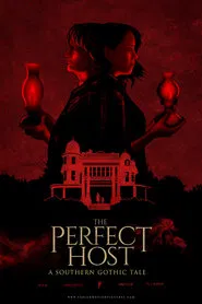 The Perfect Host: A Southern Gothic Tale movie poster