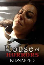 House of Horrors: Kidnapped tv show poster