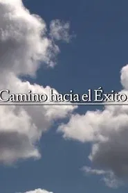 Camino hacia el éxito movie poster