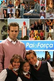 Pai à Força tv show poster