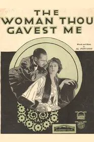 The Woman Thou Gavest Me movie poster