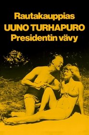 Poster do filme Rautakauppias Uuno Turhapuro, presidentin vävy