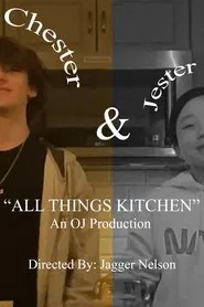 Jester and Chester's "All Things Kitchen" movie poster