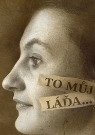 To můj Láďa... movie poster