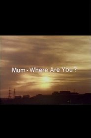 Mum, Where Are You? movie poster