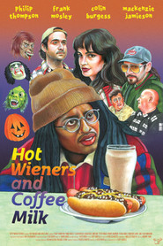 Hot Wieners and Coffee Milk movie poster