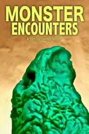 Poster do filme Monster Encounters