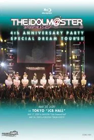 THE IDOLM@STER 4th ANNIVERSARY PARTY SPECIAL DREAM TOUR’S!! movie poster